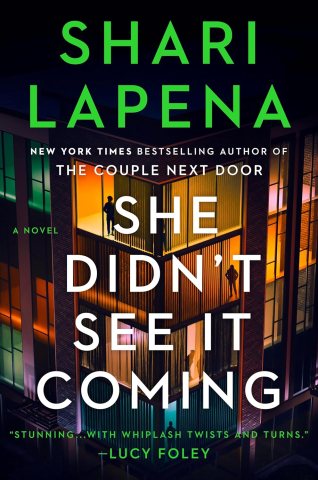 Book Cover of She Didn't See It Coming by Shari Lapena