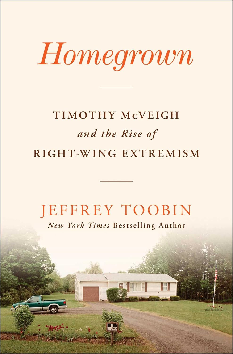 Book Cover of Homegrown by Jeffrey Toobin